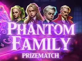 Phantom Family PrizeMatch